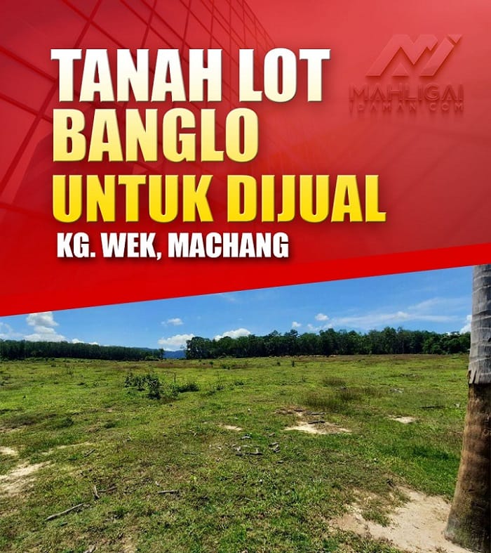 PAKEJ TANAH MUKIM DEWAN KG WEK MACHANG