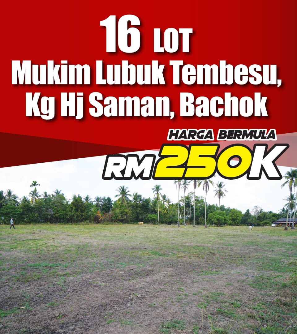 16 Lot Tanah Banglo Kampung Haji Saman Bachok Mahligai Idaman Development Sdn Bhd