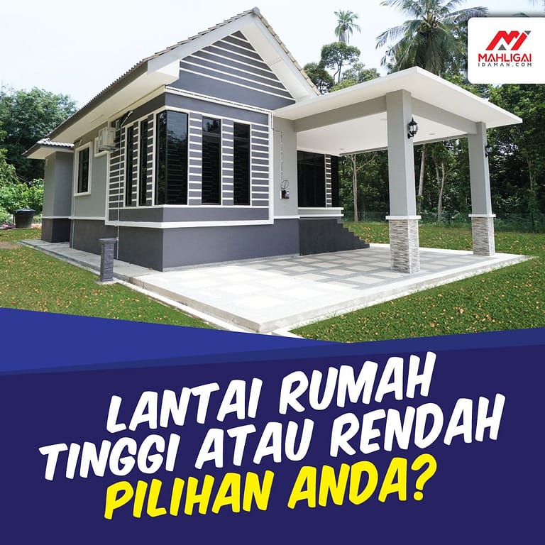 Lantai Rumah Rendah Atau Tinggi Pilihan Anda?